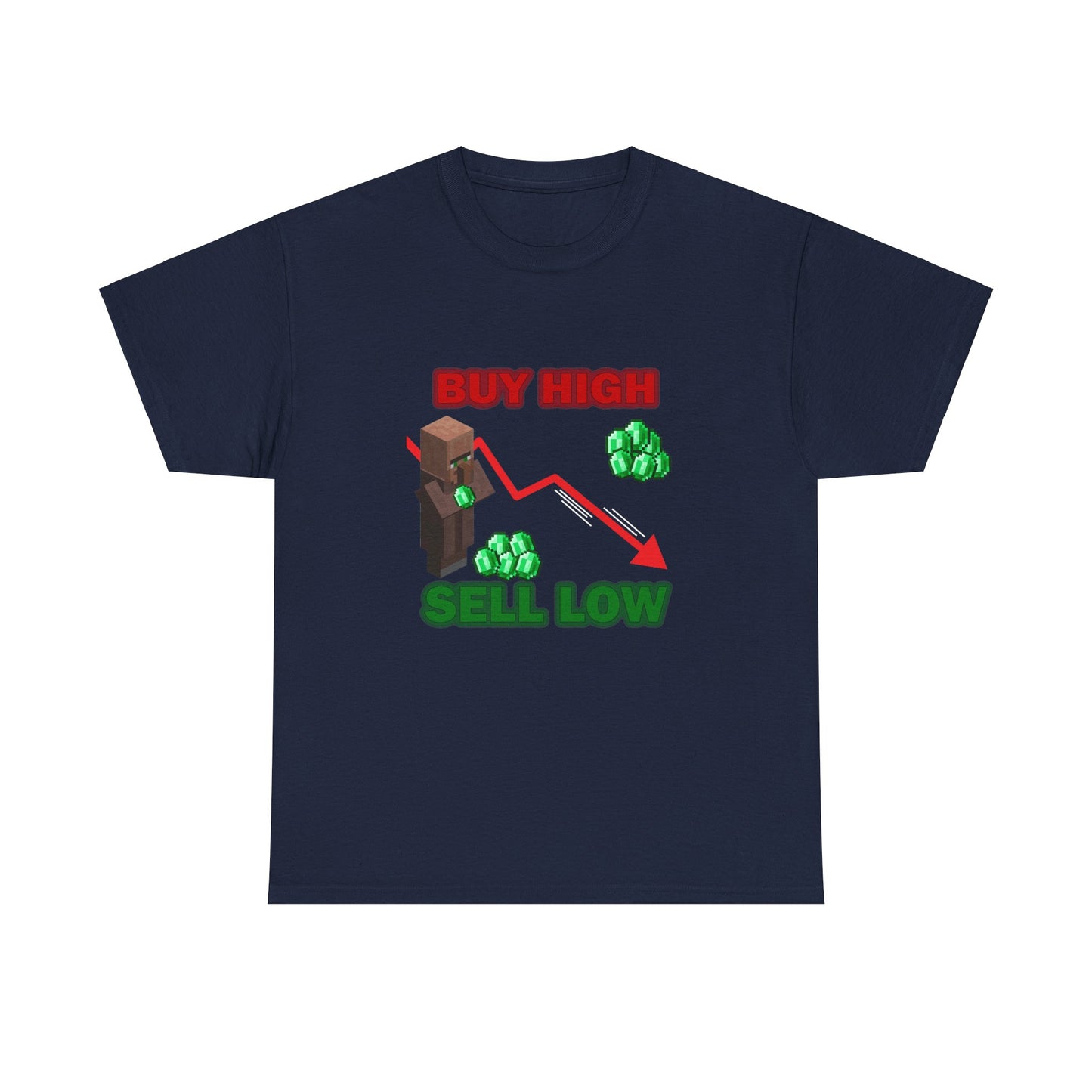 Buy High Sell Low Minecraft Trading T-Shirt