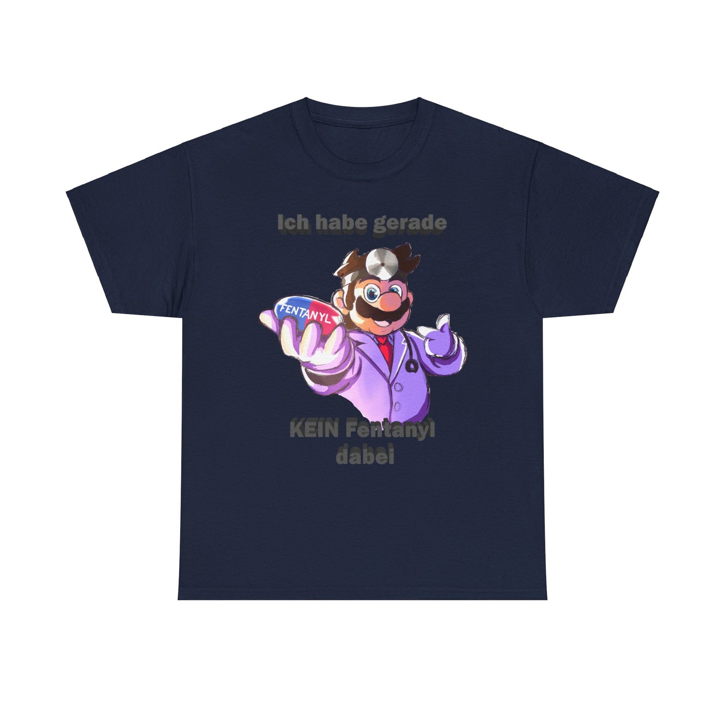 Ich habe gerade kein Fentanyl dabei Meme T-Shirt